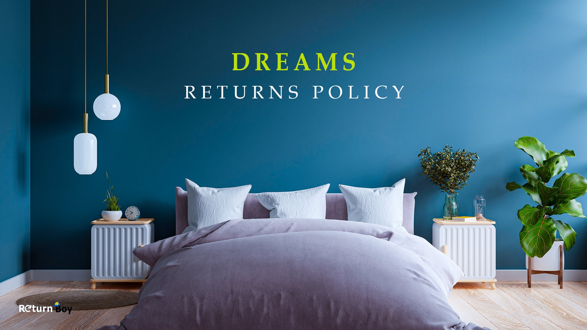 Dreams Returns Policy