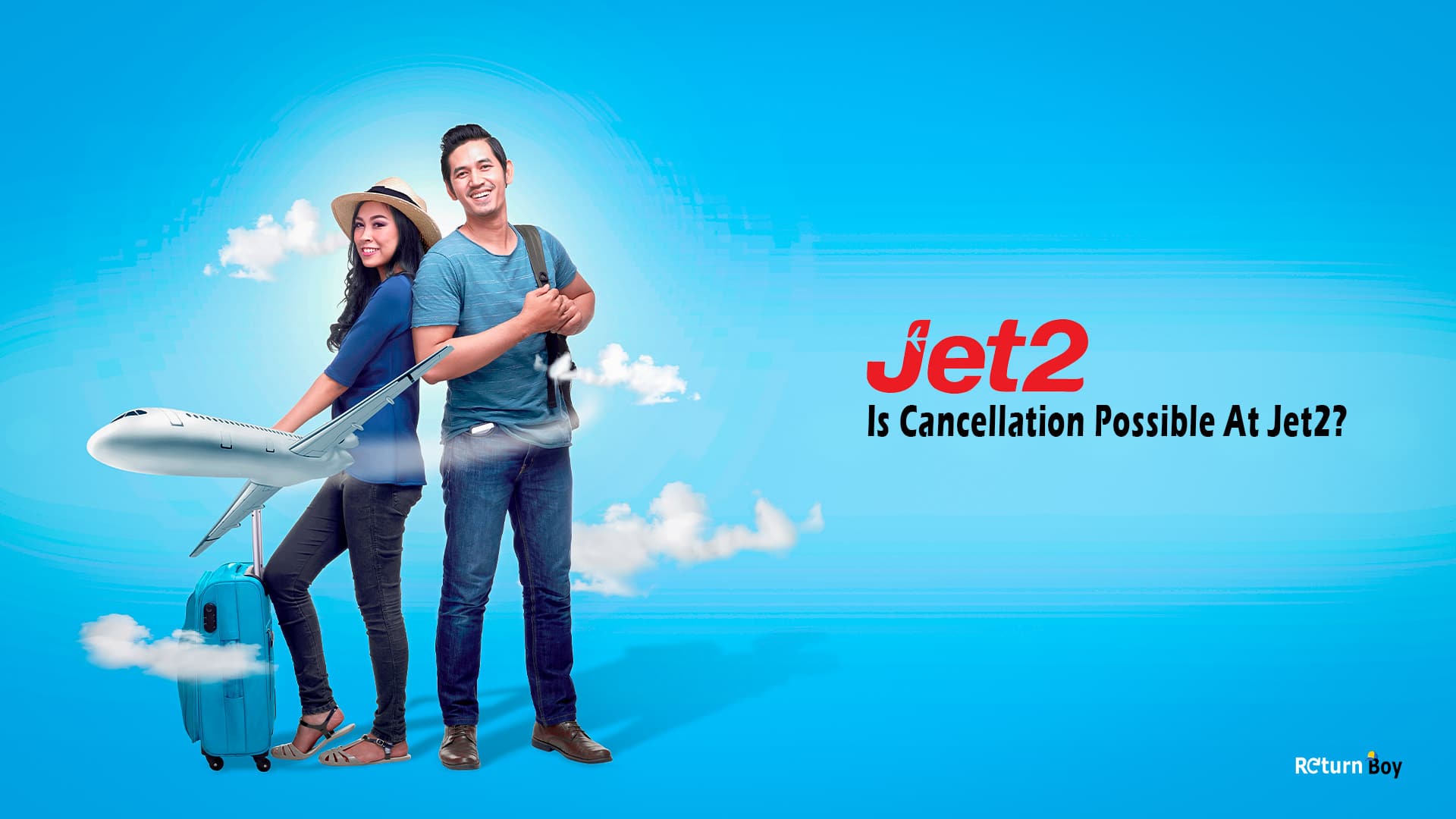 Jet2 Cancellation Policy