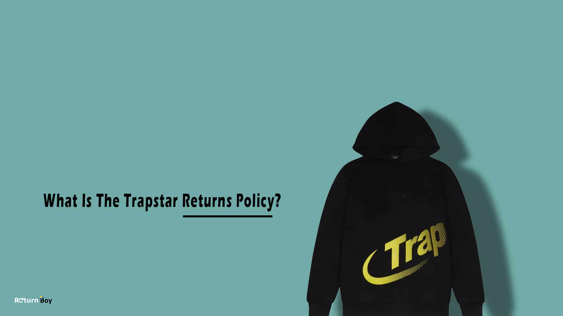 What is the Trapstar Returns Policy