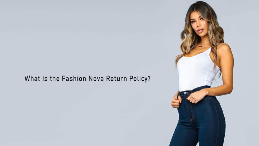 What is the Fashion Nova Return Policy