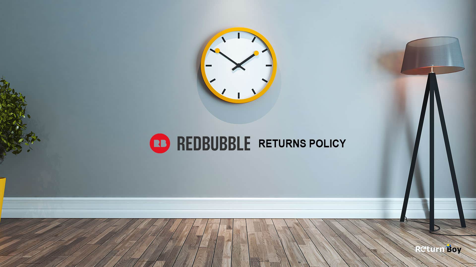 Redbubble Returns Policy